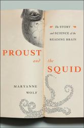 Proust and the Squid : The Story and Science of the Reading Brain