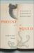 Proust and the Squid : The Story and Science of the Reading Brain