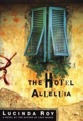 The Hotel Alleluia : A Novel
