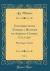 Contributions Toward a History of Arabico-Gothic Culture, Vol. 4 : Physiologus Studies (Classic Reprint)