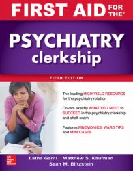First Aid for the Psychiatry Clerkship, Fifth Edition