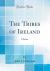 The Tribes of Ireland : A Satire (Classic Reprint)