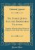 The Faerie Queen, and, the Shepheards Calendar : Together with the Other Works of England's Arch-Poet, Edm. Spenser (Classic Reprint)