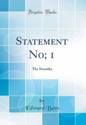 Statement No; 1 : The Swastika (Classic Reprint)