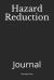 Hazard Reduction : Journal Hazard Reduction : Journal