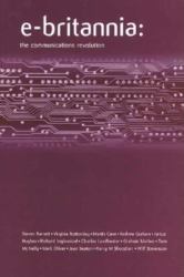 E-Britannia : The Communications Revolution