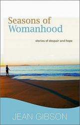 Seasons of Womanhood : Stories of despair and Hope