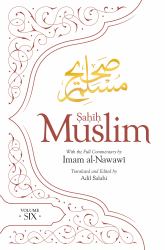 Sahih Muslim : With the Full Commentary by Imam Nawawi