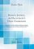 Binns's Justice, or Magistrate's Daily Companion : A Treatise on the Office and Duties of Aldermen and Justices of the Peace, in the Commonwealth of Pennsylvania, Including All the Required Forms of Process and Docket-Entries (Classic Reprint)