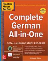 Practice Makes Perfect Complete German All-in-One : Total Language Study Program