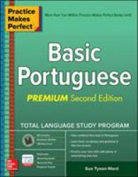 Practice Makes Perfect: Basic Portuguese, Premium Second Edition