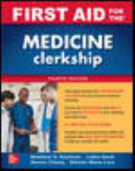 First Aid for the Medicine Clerkship, Fourth Edition