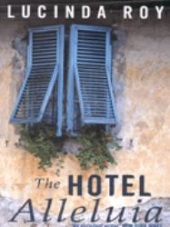 The Hotel Alleluia : A Novel