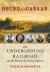 Bound for Canaan : The Underground Railroad and the War for the Soul of America