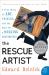 The Rescue Artist : A True Story of Art, Thieves, and the Hunt for a Missing Masterpiece
