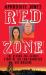 Red Zone : The Behind-the-Scenes Story of the San Francisco Dog Mauling Red Zone : The Behind-the-Scenes Story of the San Francisco Dog Mauling