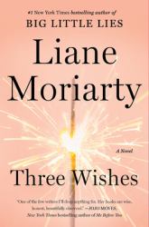 Three Wishes : A Novel