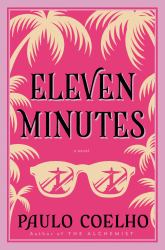 Eleven Minutes : A Novel