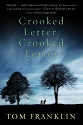 Crooked Letter, Crooked Letter : A Novel