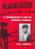 Blacklisted : A Journalist's Life in Central Europe