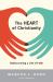 The Heart of Christianity : Rediscovering a Life of Faith