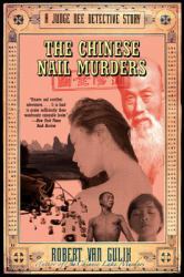 The Chinese Nail Murders : A Judge Dee Detective Story