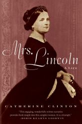 Mrs. Lincoln : A Life