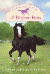 Charming Ponies : A Perfect Pony