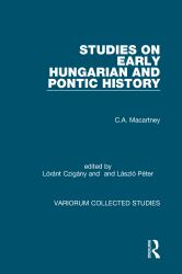 Studies on Early Hungarian and Pontic History