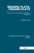 Reading Plato, Tracing Plato : From Ancient Commentary to Medieval Reception