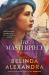 The Masterpiece : The Moving and Gripping Historical Novel from the Much-Loved Bestselling Author of the MYSTERY WOMAN, for Readers of Fiona Mcintosh, Natasha Lester and Madeline Martin