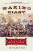 Waking Giant : America in the Age of Jackson