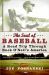 The Soul of Baseball : A Road Trip Through Buck O'Neil's America