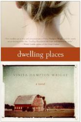 Dwelling Places : A Novel