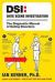 DSI--Date Scene Investigation : The Diagnostic Manual of Dating Disorders