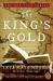 The King's Gold : An Old World Novel of Adventure