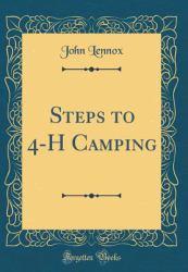 Steps to 4-H Camping (Classic Reprint)