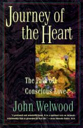 Journey of the Heart : The Path of Conscious Love
