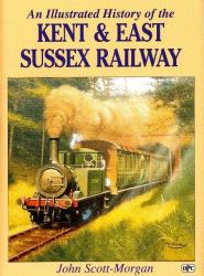 An Illustrated History of the Kent and East Sussex Railway