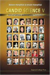 Candid Science V : Conversations with Famous Scientists