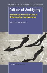 Culture of Ambiguity : Implications for Self and Social Understanding in Adolescence