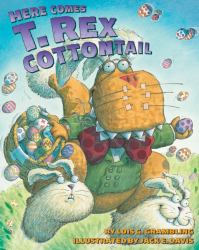 Here Comes T. Rex Cottontail