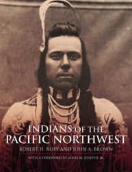 Indians of the Pacific Northwest : A History