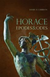 Horace : Epodes and Odes, a New Annotated Latin Edition