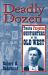 Deadly Dozen : Twelve Forgotten Gunfighters of the Old West
