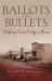Ballots and Bullets : The Bloody County Seat Wars of Kansas