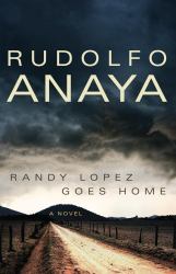 Randy Lopez Goes Home : A Novel