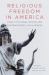 Religious Freedom in America : Constitutional Roots and Contemporary Challenges