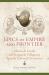 Epics of Empire and Frontier : Alonso de Ercilla and Gaspar de Villagrá As Spanish Colonial Chroniclers