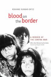 Blood on the Border : A Memoir of the Contra War